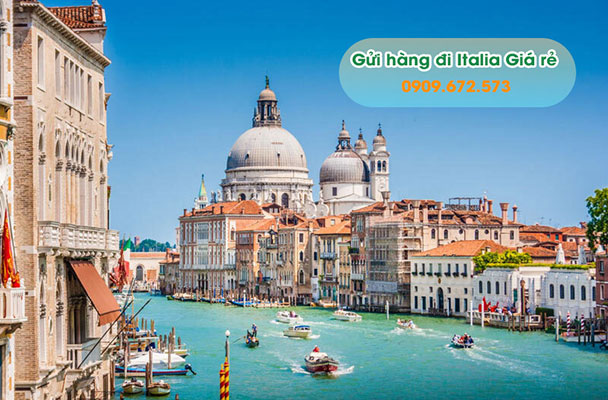 Gửi hàng đi Ý (Italia) uy tín, giá rẻ, nhanh chóng