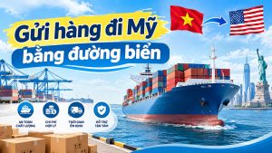 Gửi hàng đi Mỹ bằng đường biển giá rẻ, uy tín, nhanh chóng
